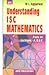 Apc Understanding Isc Mathematics Class Xi Sections A,B & C