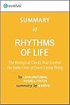 Rhythms of Life: Summary of the Key Ideas - Original Book by Leon Kreitzman, Russell Foster: The Biological Clocks that Control the Daily Lives of Every Living Thing