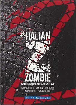 Italian Zombie 2: nuove cronache dalla resistenza