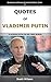 Quotes Of Vladimir Putin: V...