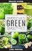Green Smoothie Recipes: Green Smoothie Diet: 10 Day Green Smoothie Cleanse: Green Smoothie Book: The Green Smoothie Diet-> Green Smoothies for Weight Loss- ... The green smoothie diet, Smooth Book 1)