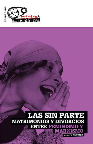 Las sin parte: matrimonios y divorcios entre marxismo y feminismo
