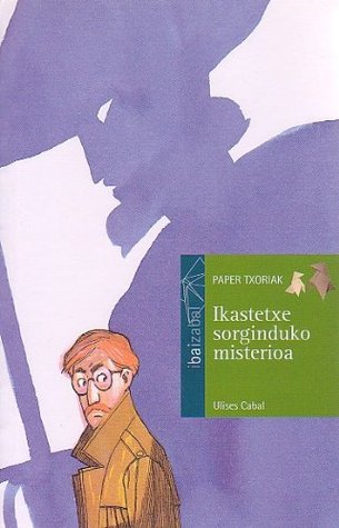 ikastetxe sorginduko misterioa