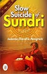 Slow suicide of Sundri