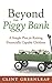 Beyond the Piggy Bank: A Simple Plan for Raising Financially Capable Children