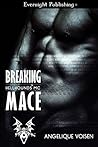 Breaking Mace (Hellhounds MC Book 2) Breaking Mace (Hellhounds MC Book 2)