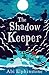 The Shadow Keeper (Dreamsnatcher #2)