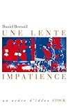 Une lente impatience