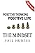 Positive Thinking Positive Life by Coach Phil Hunter