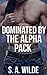 Dominated By The Alpha Pack