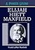 Elijah Hiett Maxfield, A Pioneer Legend