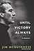 Until Victory Always by Jim McGuinness