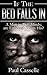 If The Bed Falls In: A man in two minds; are either of them his? (Bedfellows thriller series Book 1)