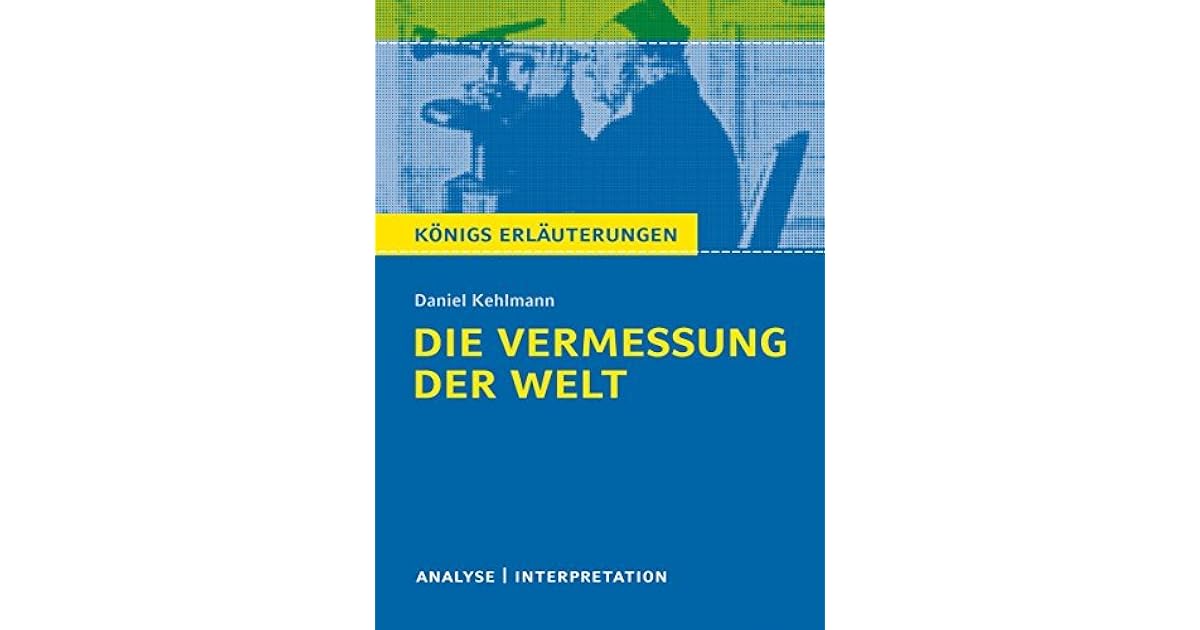 die vermessung der welt daniel kehlmann