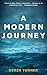 A Modern Journey by Derek Turner