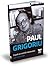 Cutele şi cutrele memoriei. 2008-1969-2008 by Paul Grigoriu Cutele şi cutrele memoriei. 2008-1969-2008 by Paul Grigoriu