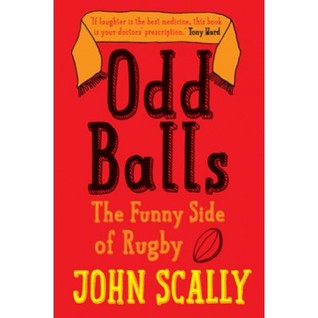Odd Balls: The Funny Side of Rugby