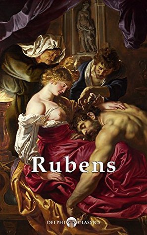 Complete Works of Peter Paul Rubens (Kindle Edition)