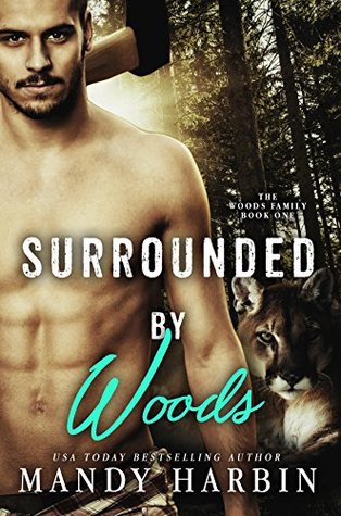 Surrounded By Woods (Woods Family, #1)