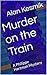 Murder on the Train: A Philippe Hartman Mystery
