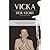 Vicka...Her Story by Finbar O'Leary