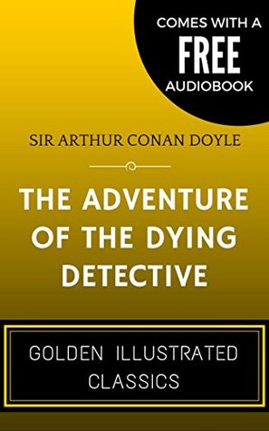 The Adventure Of The Dying Detective