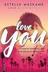 Love You by Estelle Maskame