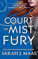 A Court of Mist and Fury (A Court of Thorns and Roses, #2)