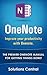 OneNote: Improve your productivity with OneNote. The premier OneNote manual for getting things done! (Getting things done, time management, OneNote)