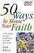 50 Ways to Share Your Faith...