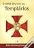 O ideal Secreto dos Templários by Delia Steinberg Guzman