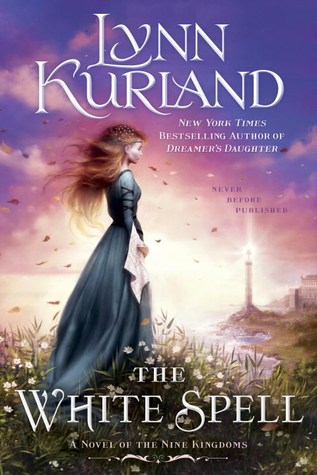 The White Spell (Nine Kingdoms #10)