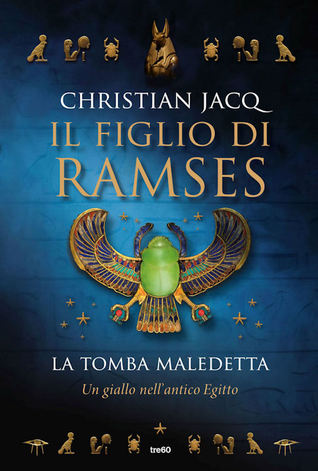 La tomba maledetta (Il figlio di Ramses, #1)