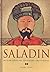 Saladin : muslimisõdalane, ...