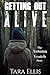 Getting Out Alive: The Autu...