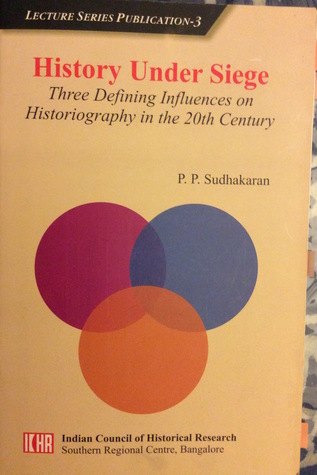 History Under Siege: Three Defining Influences on Historigraphy in the 20th Century