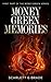 Money Green Memories (The Money Green Series)