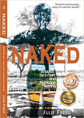 Naked: Stripped by a Man and Hurricane Katrina