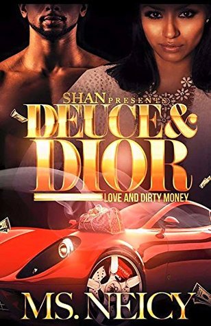 Deuce and Dior: Love and Dirty Money (Kindle Edition)