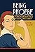 Being Phoebe: How Women Ser...