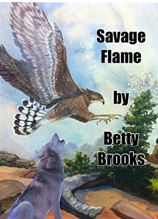 SAVAGE FLAME (APACHE QUARTET Book 1)