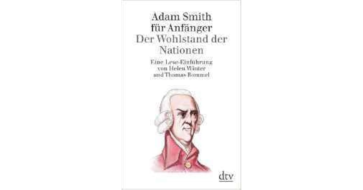 ADAM SMITH FÜR Anfänger: Der Wohlstand der Nationen: ... | Livre | état