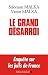 Le Grand Désarroi : Enquête...