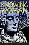 Knowing Woman: A ...