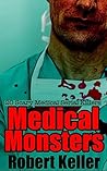 Medical Monsters by Robert Keller