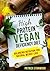 Vegan: High Protein Vegan Deficiency Diet:Balancing Nutrition For Natural Weight LOSS, Plant Based Diet Cookbook, Lean and Green (Optimal Living Book 2)