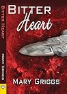 Bitter Heart by Mary Griggs