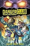 Danger Club Vol. 2 by Landry Q. Walker