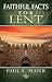 Faithful Facts for Lent