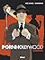 Pornhollywood - Tome 01: En...